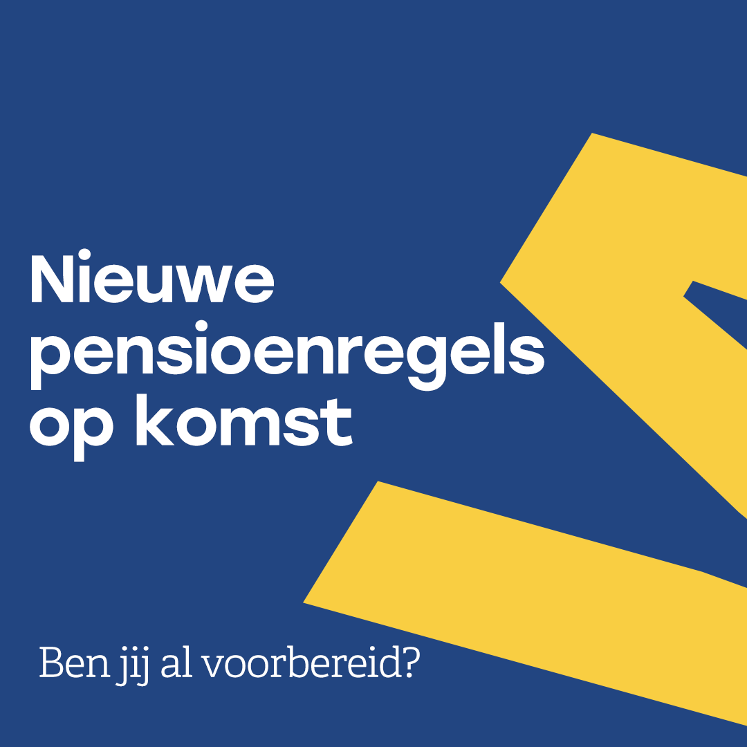 Nieuwe pensioenregels op komst
